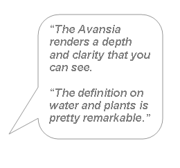 The Avansia delivers a depth and clarity that you can see
